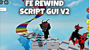 *FE* REWIND SCRIPT GUI V2 | ARCEUS X • DELTA • FLUXUS • HYDROGEN • PC!