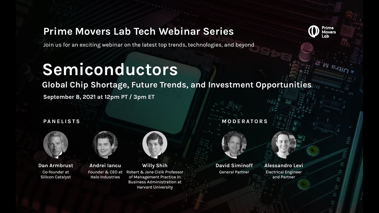 Semiconductors and The Global Chip Shortage | Webinar by Prime Movers Lab
