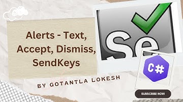 [2024] Part 14: Alerts - accept, dismisss, text, sendkeys in Selenium C# | #selenium #csharp