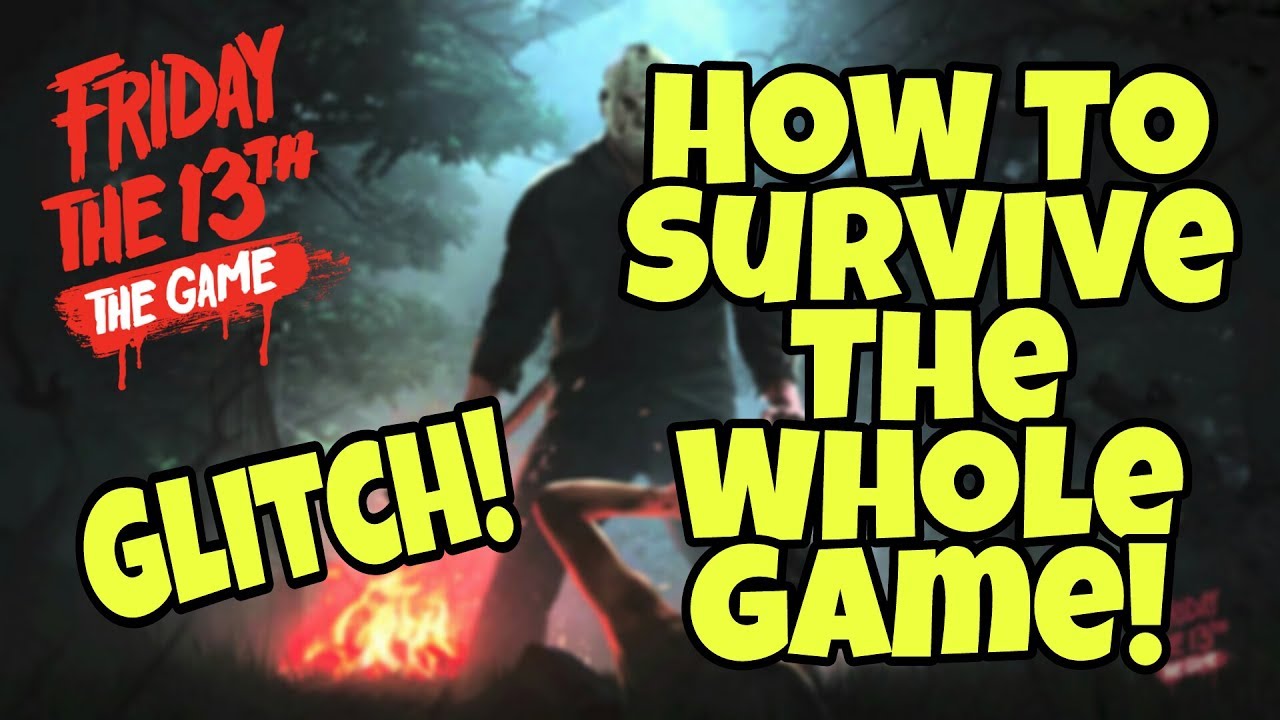 How To Survive The Whole Game! [Friday The 13th: The Game] - YouTube