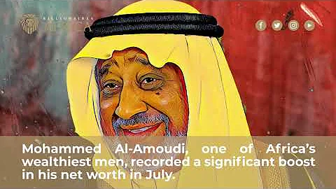 Ethiopias wealthiest man Mohammed Al-Amoudi gains ...