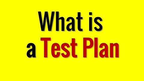 What is a test plan? - in 1 minute.