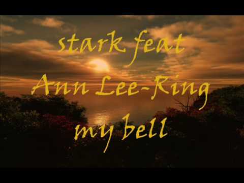 Ann Lee-Ring my bell (Stark remix)