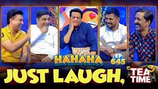 Just Laugh | Tea Time Episode 645