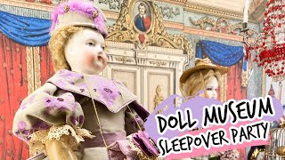 Saturday Night Museum Sleepover Party at The Grovian Doll Museum| Summer Fling