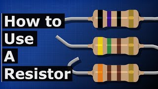 How to use a Resistor - Basic electronics engineering