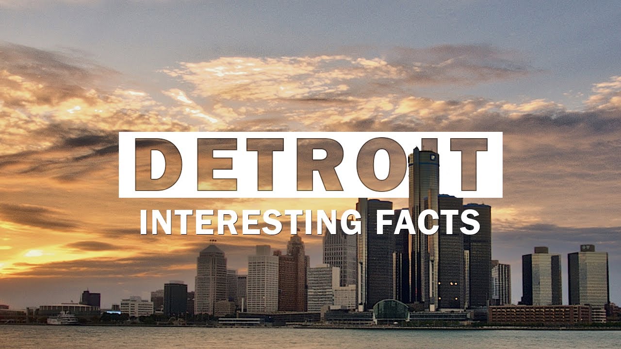 Top 15 Fun Facts About Detroit, Michigan YouTube Top 15 Fun Facts About Detroit, Michigan YouTube
