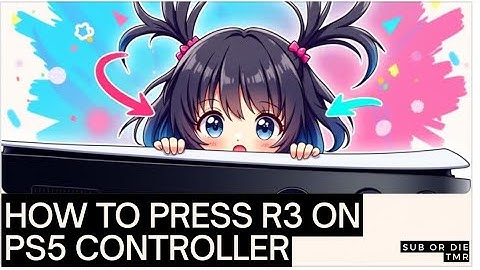 How To Press R3 On Ps5 Controller Step By Step Guide