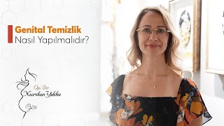 Genital Temizlik Nasıl Olmalıdır? - Nelere Dikkat Edilmelidir? - Stella Clinic - Dr. Nurdan Yıldız