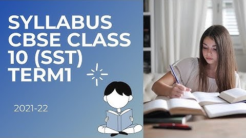Rationalised Syllabus for CBSE Class 10 Term-1 2021-22 I Class 10 Social Science