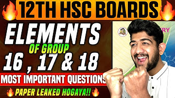 12 hsc chemistry important questions Boards 2025, Elements Of Group 16 17 18, ONE SHOT, Chemistry