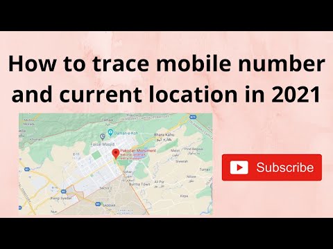 How to Trace Mobile Number and Current Location in 2021 | Complete Guide