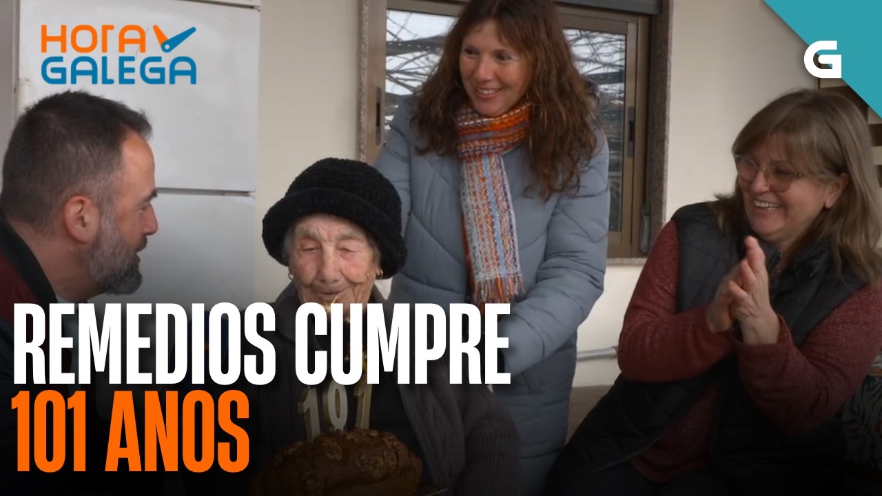 Remedios cumpriu 101 ANOS | HORA GALEGA