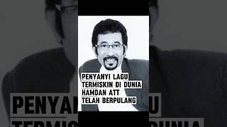 Pedangdut Senior Hamdan ATT Telah Berpulang #hamdan #dangdut #beritaterkini