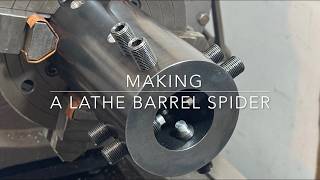 Machining a Lathe Barrel Spider (Re-Upload) @samuelwiltzius