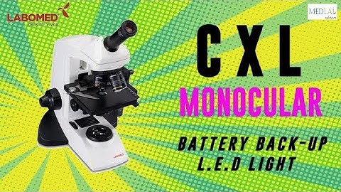 CXL MONOCULAR ll LED LIGHT ll BATTERY BACKUP ll LABOMED ll MEDLAB SOLUTIONS ll 2023