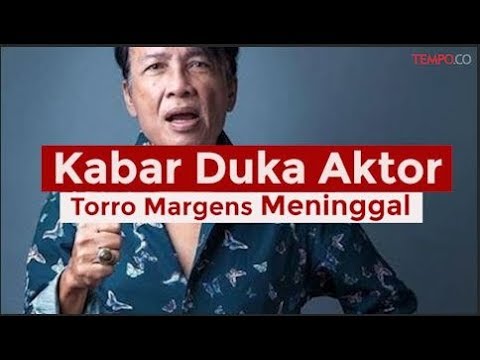 Aktor Senior Torro Margens Meninggal