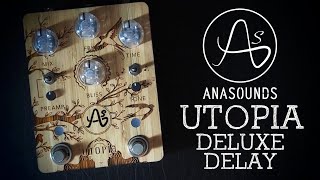 Anasounds Utopia Deluxe Echo Delay