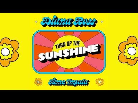 Turn Up The Sunshine - Diana Ross ft. Tame Impala from Minions: The Rise of Gru
