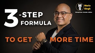 3-Step Formula To Get More Time