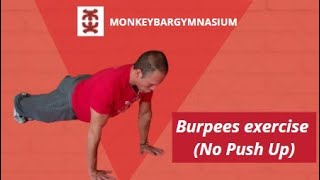 Monkey Bar Gym : Burpees exercise (No Push Up)