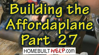 Building the Affordaplane Part 27
