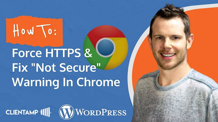 Force HTTPS & Fix "Not Secure" Warning In Chrome