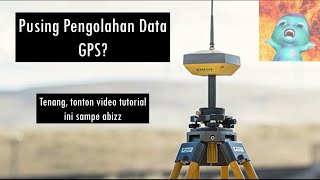 Tutorial Pengolahan Data Pengamatan Gps Menggunakan Metode Radial