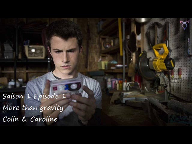 13 reasons why S1E01 - More than gravity - Colin u0026 Caroline class=