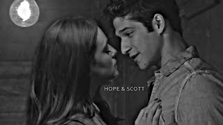 Scott McCall &amp; Hope Mikaelson | Killing Me To Love You