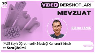 7528 Sayılı Öğretmenlik Mesleği Kanunu Etkinlik Ve Soru Çözümü - Bülent Tanik