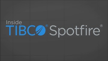 Inside TIBCO Spotfire