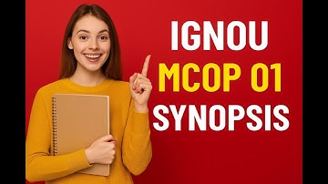 How to Write IGNOU MCOP 01 Synopsis Step-by-Step