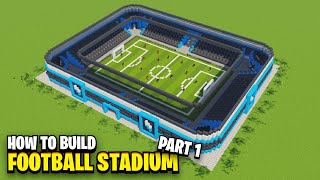 How To Build A FOOTBALL STADIUM In Minecraft! (Part 1)