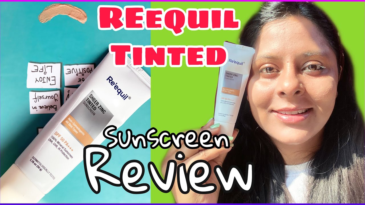 REEQUIL Tinted Sunscreen REVIEW Best Sunscreen for Oily SKin 