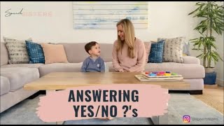 How to Help Your Child Answer Yes and No Questions