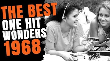 15 Forgotten One Hit Wonders From 1968