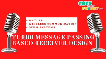 MATLAB Wireless Communication Project Turbo Message Passing Based Receiver Design ClickMyProject