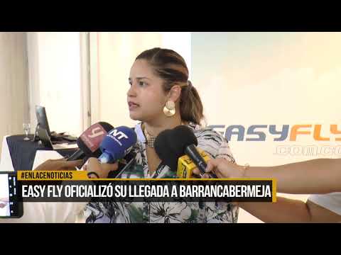 EASY FLY oficializó su llegada a Barrancabermeja