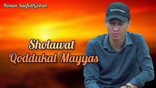 Qoddukal Mayyas || Ronan SaefullGoban