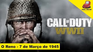  LIVE - Call of Duty WWII - começou ao Fim - O Reno / Campo de Concentração - 7 de Março de 1945