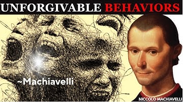 The 7 UNACCEPTABLE Behaviors that Machiavelli Warns Us Not to Tolerate