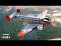 Flying a Three War Veteran Beech 18 | Behind the Wings