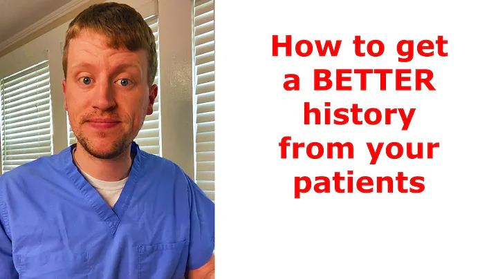 How to take a better history from your patients