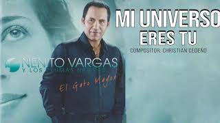 MI UNIVERSO ERES TU - NENITO VARGAS Y LOS PLUMAS NEGRAS