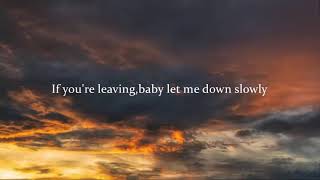 Alec Benjamin- Let me down slowly  (Lyrics)