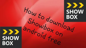 How to download showbox for free on android
