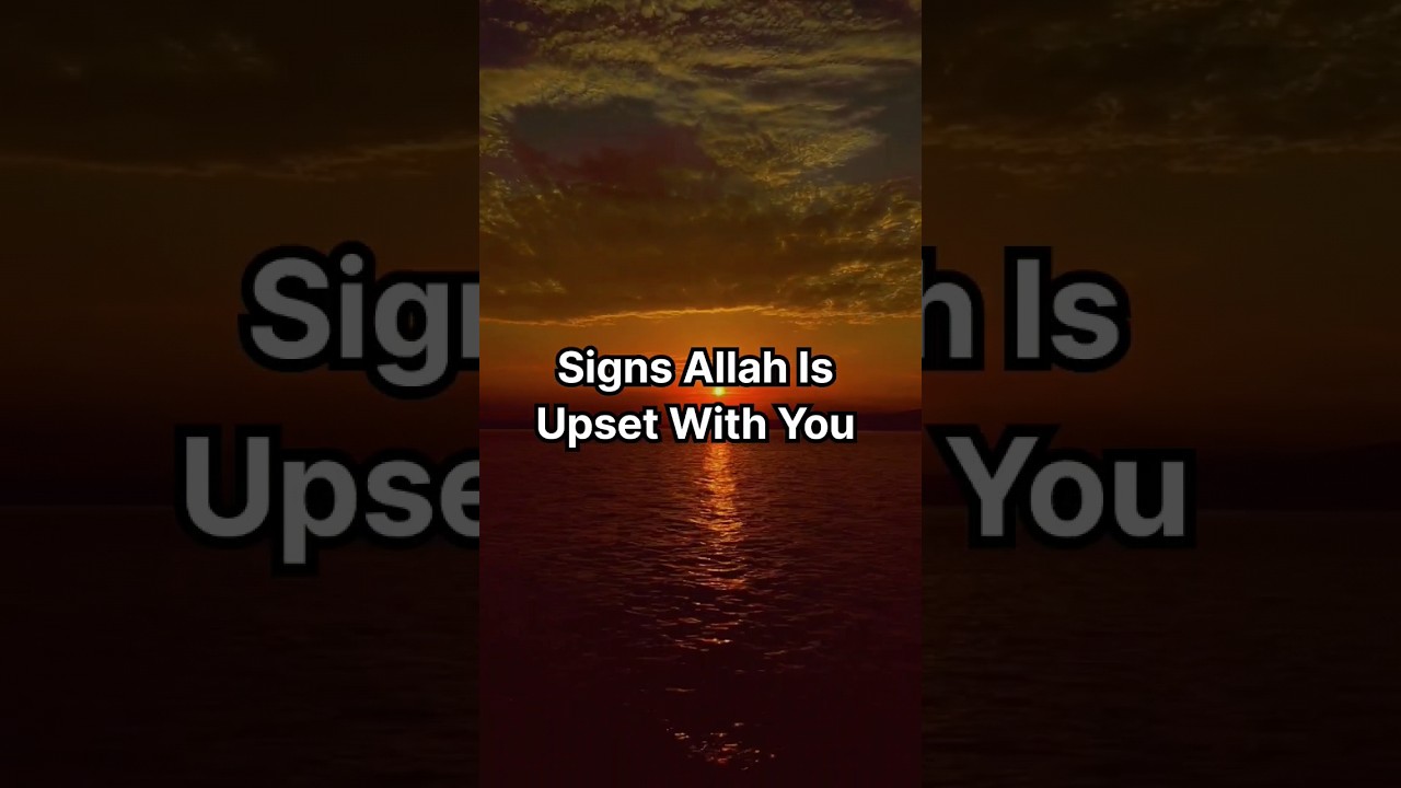 Signs Allah Is upset with you  islam  shorts