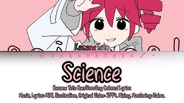 Science - Kasane Teto [Kan/Rom/Eng Colored Lyrics] REMAKE (Check Desc)