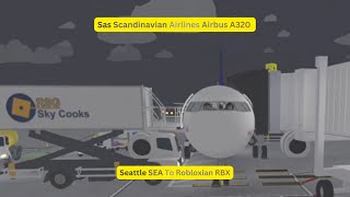 Trip Report Sas Scandinavian Airlines Airbus A320 Seattle SEA To Robloxian RBX